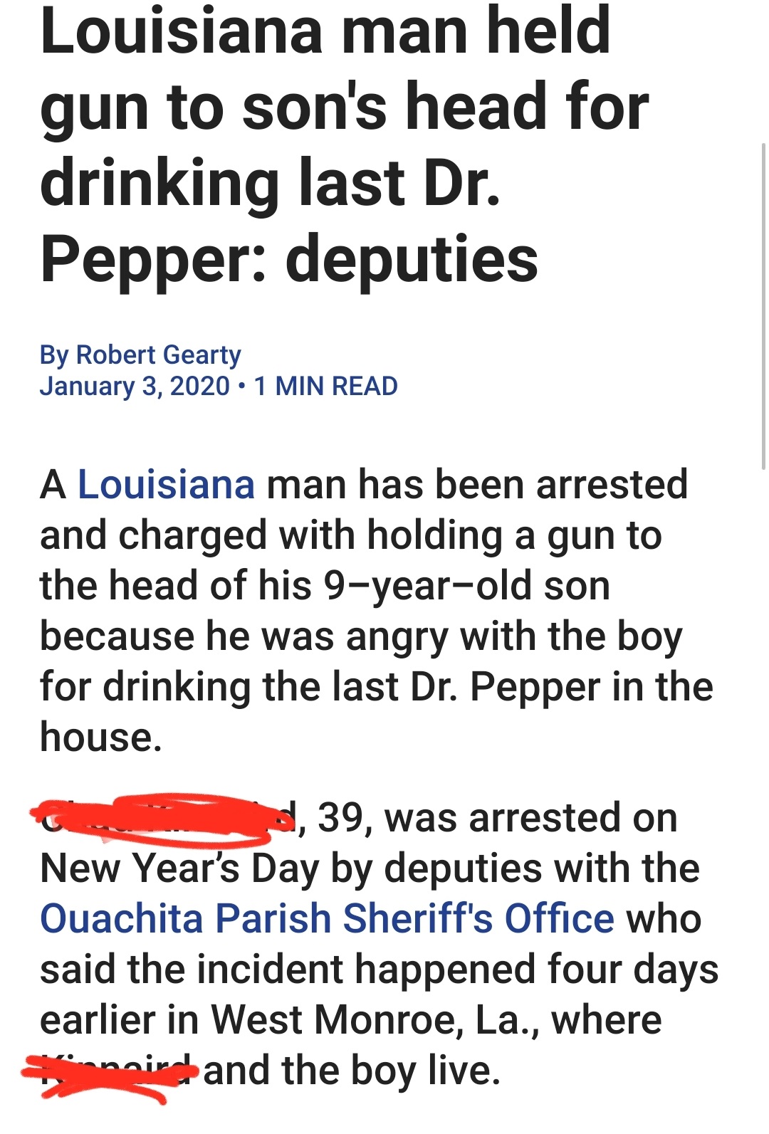 transgender wholesome - Louisiana man held gun to son's head for drinking last Dr. Pepper deputies By Robert Gearty 1 Min Read A Louisiana man has been arrested and charged with holding a gun to the head of his 9yearold son because he was angry with the b