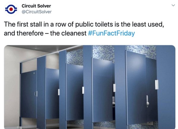 Circuit Solver The first stall in a row of public toilets is the least used, and therefore the cleanest