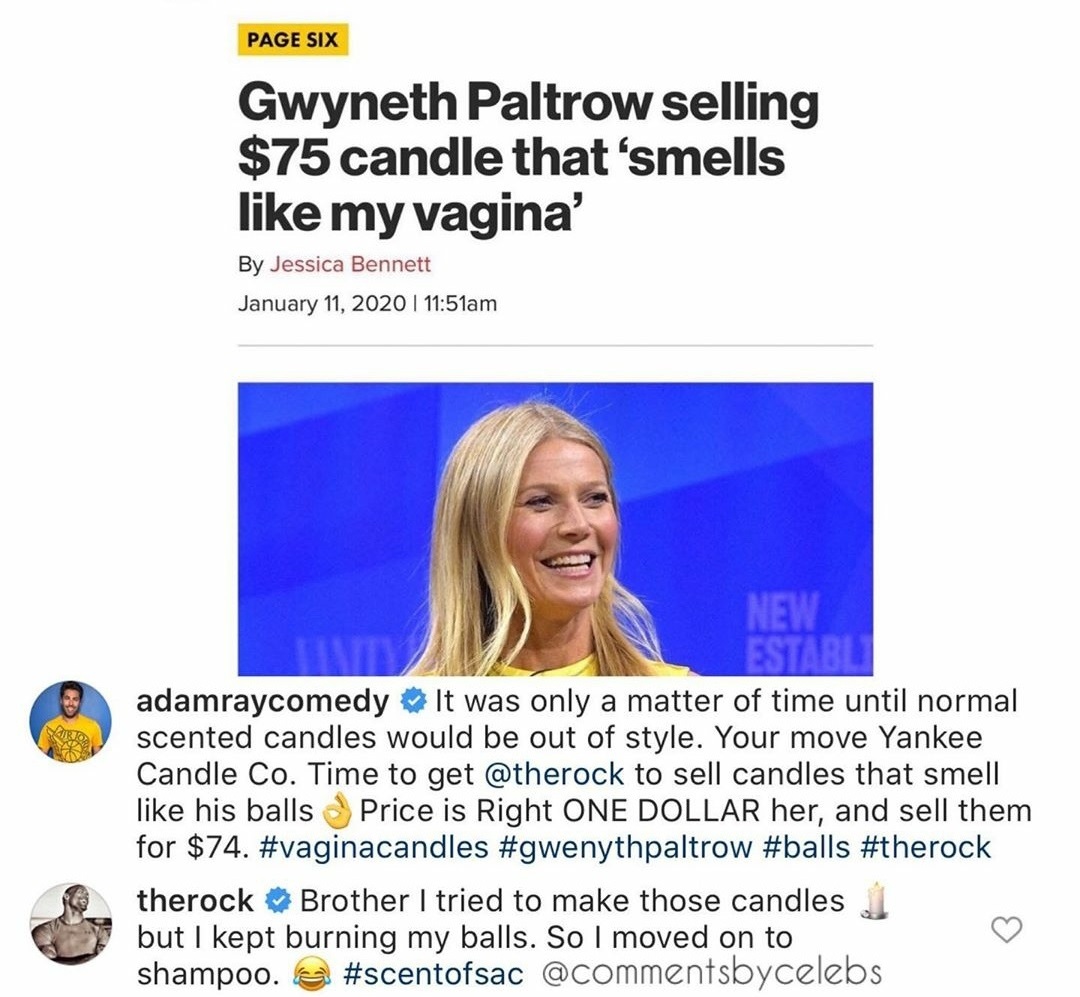 human behavior - Page Six Gwyneth Paltrow selling $75 candle that 'smells my vagina' By Jessica Bennett I am Mir adamraycomedy It was only a matter of time until normal scented candles would be out of style. Your move Yankee Candle Co. Time to get to sell