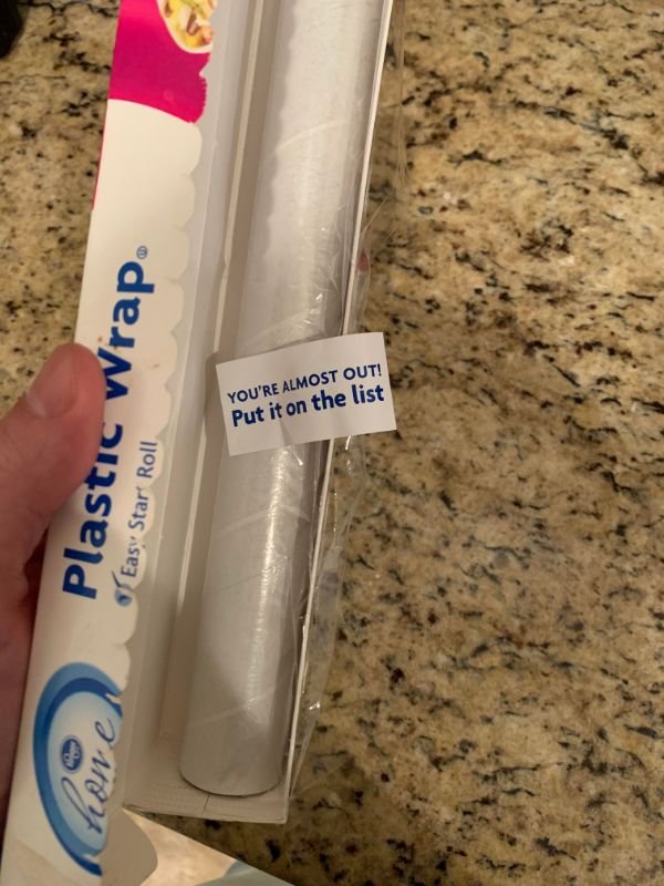 “This label wrapped into my plastic wrap letting me know it’s almost gone.”