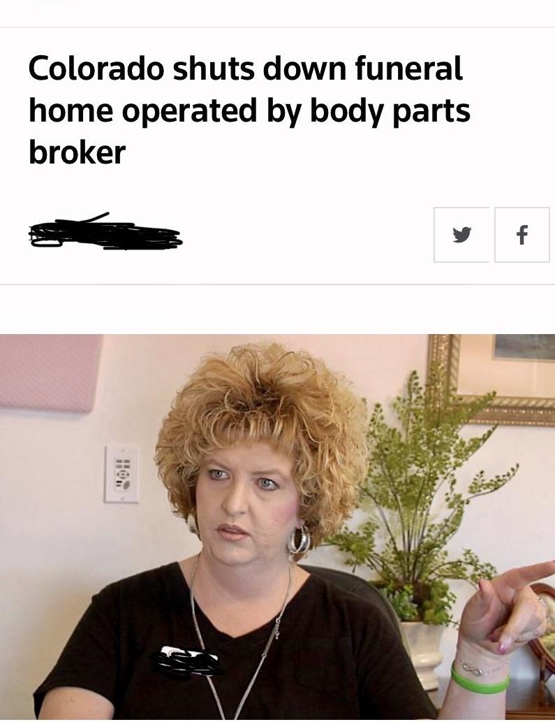 hairstyle - Colorado shuts down funeral home operated by body parts broker