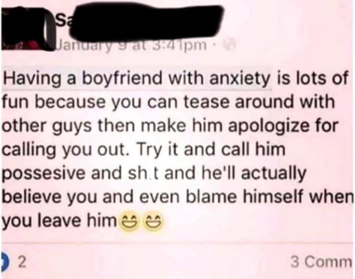 handwriting - sa January y at pm Having a boyfriend with anxiety is lots of fun because you can tease around with other guys then make him apologize for calling you out. Try it and call him possesive and shit and he'll actually believe you and even blame 