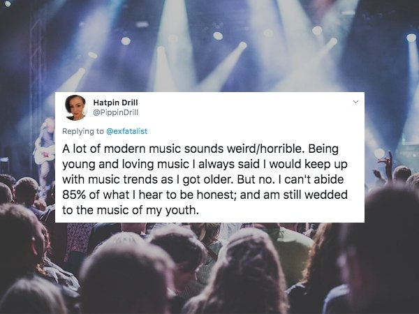 Concert - Hatpin Drill Drill A lot of modern music sounds weirdhorrible. Being young and loving music I always said I would keep up with music trends as I got older. But no. I can't abide 85% of what I hear to be honest; and am still wedded to the music o