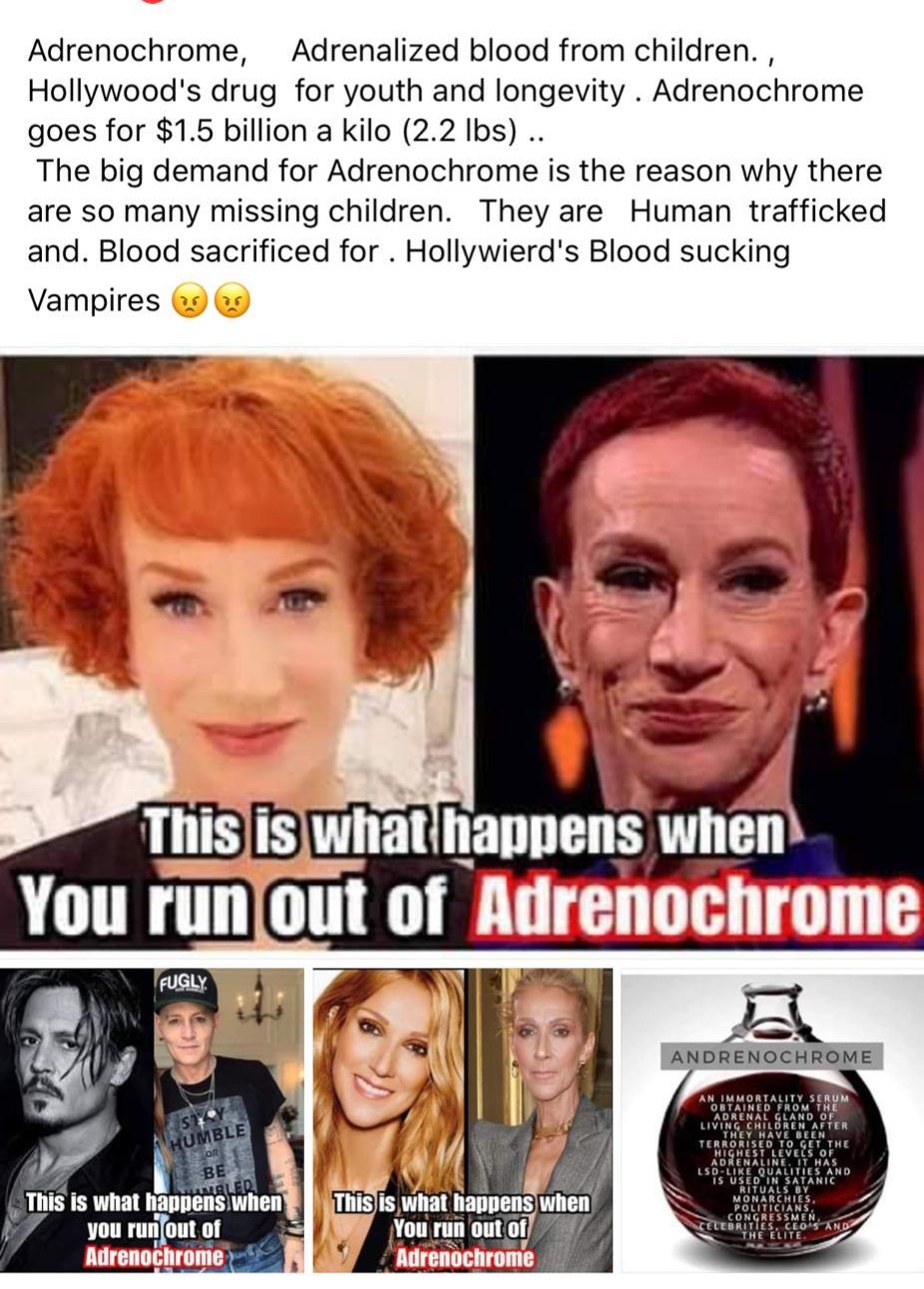 adrenochrome kathy griffin - Adrenochrome, Adrenalized blood from children. , Hollywood's drug for youth and longevity. Adrenochrome goes for $1.5 billion a kilo 2.2 lbs .. The big demand for Adrenochrome is the reason why there are so many missing childr