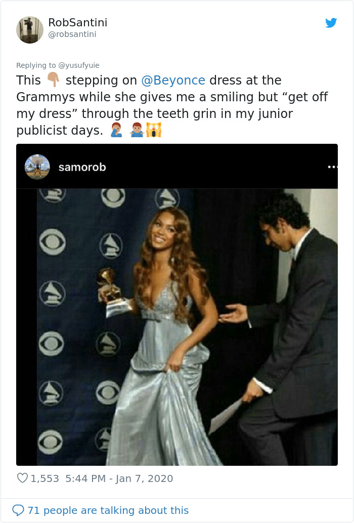 shoulder - RobSantini This stepping on dress at the Grammys while she gives me a smiling but "get off my dress" through the teeth grin in my junior publicist days. 2 samorob 1,553