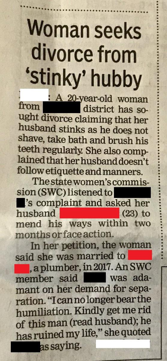 newspaper - Woman seeks divorce from 'stinky' hubby 1 A 20yearold woman from district has so ught divorce claiming that her husband stinks as he does not shave, take bath and brush his teeth regularly. She also comp lained that her husband doesn't etiquet