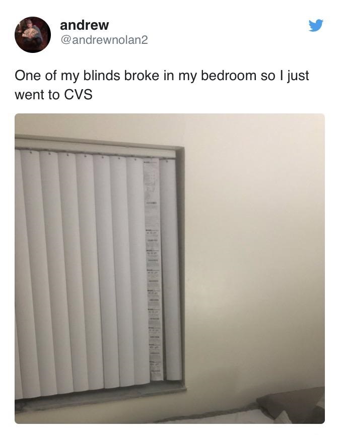 cvs blinds meme - andrew One of my blinds broke in my bedroom so I just went to Cvs In