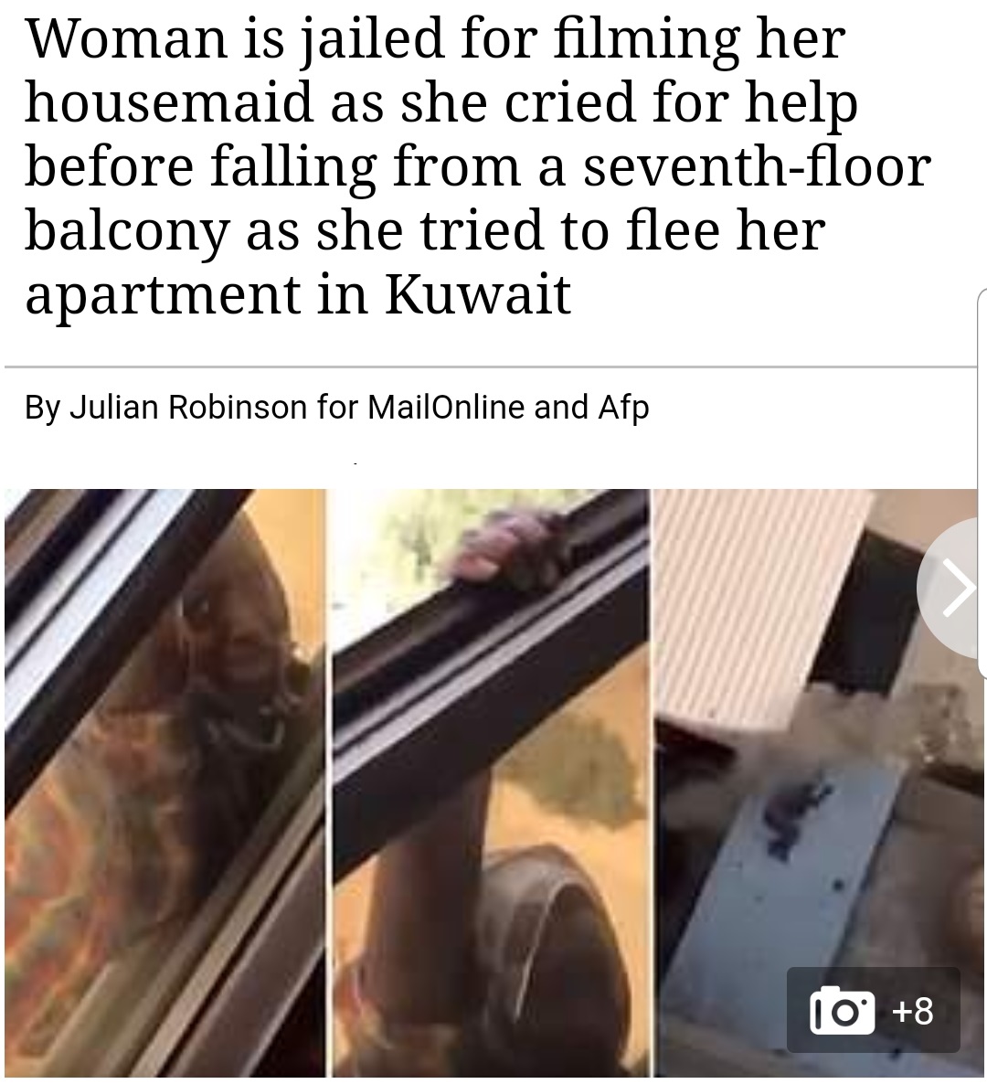 material - Woman is jailed for filming her housemaid as she cried for help before falling from a seventhfloor balcony as she tried to flee her apartment in Kuwait By Julian Robinson for MailOnline and Afp 10 8