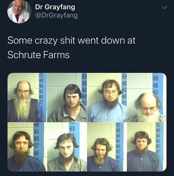 amish mugshots - Dr Grayfang Some crazy shit went down at Schrute Farms