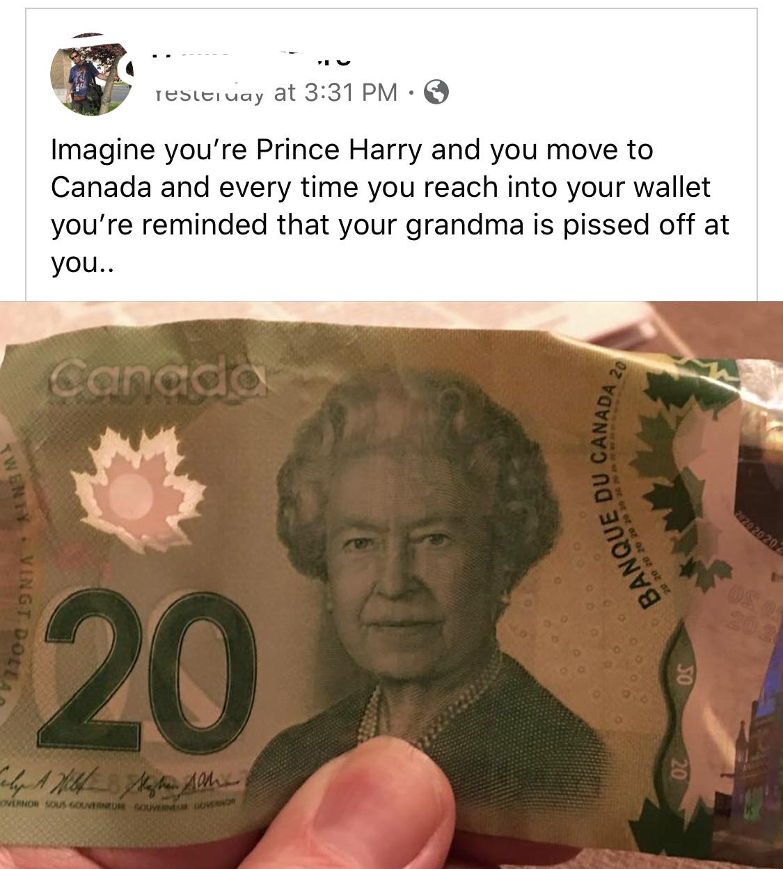 cash - resttiuay at Imagine you're Prince Harry and you move to Canada and every time you reach into your wallet you're reminded that your grandma is pissed off at you.. Canada Wenty 102020202 Nque Du Canada Banque Du Vingt D. Ngt Dollar 20 helpt het lehe