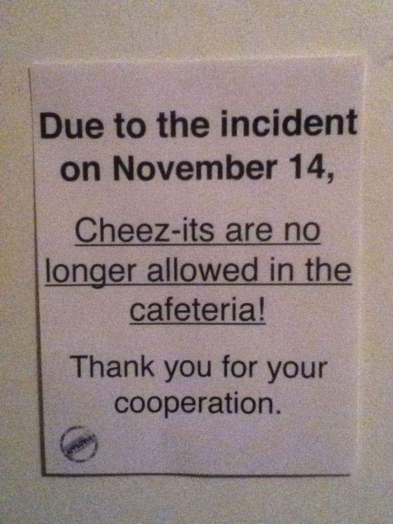 writing prompts picture tell this story - Due to the incident on November 14, Cheezits are no longer allowed in the cafeteria! Thank you for your cooperation.