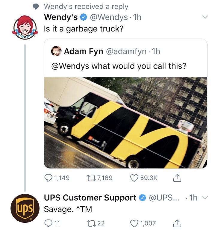 wendy's company - Wendy's received a Wendy's . 1h Is it a garbage truck? Adam Fyn 1h what would you call this? Q 1,149 277,169 Ups Customer Support ... 1h v Savage. ^Tm 011 2722 1,007 Ups