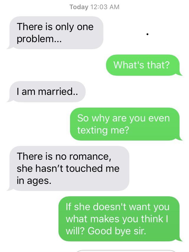 iblade - Today There is only one problem... What's that? I am married.. So why are you even texting me? There is no romance, she hasn't touched me in ages. If she doesn't want you what makes you think I will? Good bye sir.