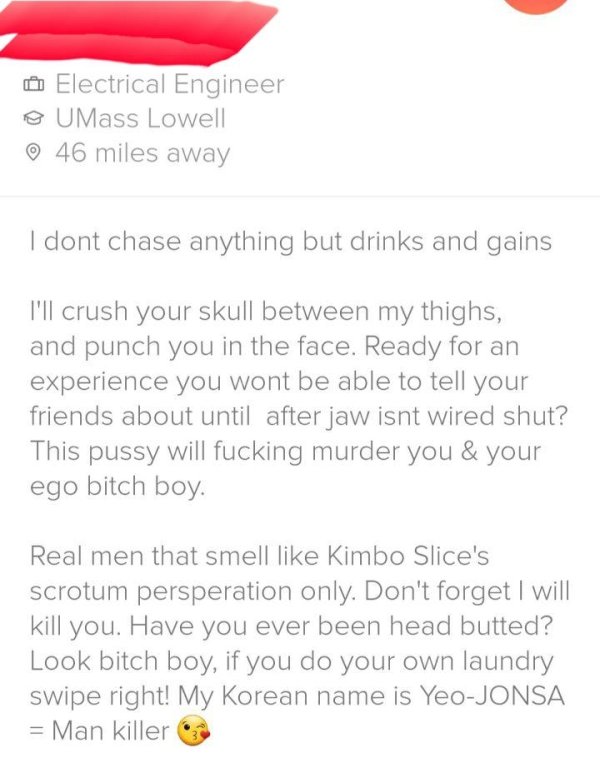 document - Electrical Engineer O UMass Lowell 46 miles away I dont chase anything but drinks and gains I'll crush your skull between my thighs, and punch you in the face. Ready for an experience you wont be able to tell your friends about until after jaw 