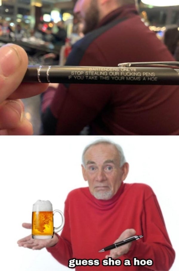 stop stealing our fucking pens - Bartenders Only Stop Stealing Our Fucking Pens F You Take This Your Moms A Hoe guess she a hoe