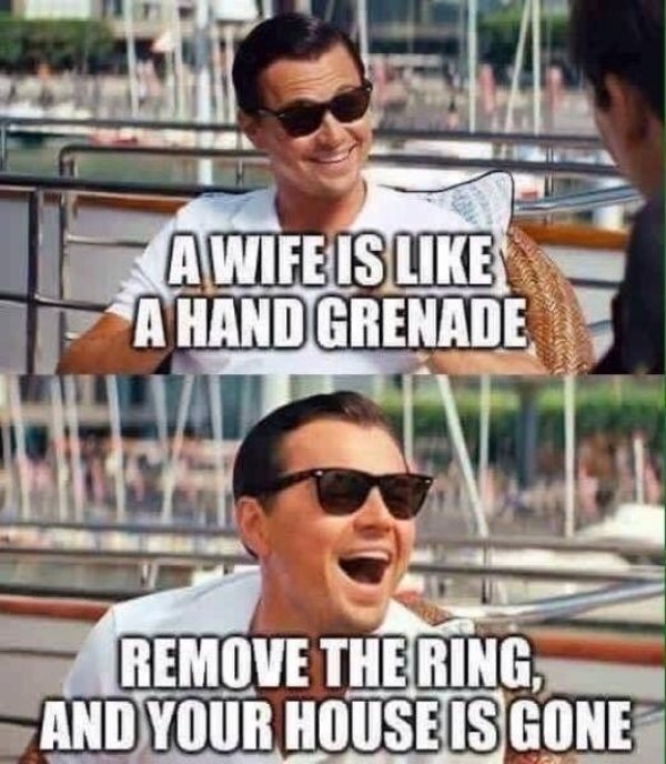 facebook post meme - Awife Is A Hand Grenade Remove The Ring, And Your House Is Gone