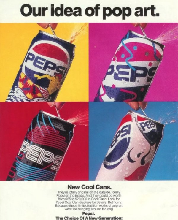 80s pepsi - Our idea of pop art. Peps New Cool Cans. They're totally original on the outside. Totally Pepsi on the inside. And they could be worth from $25 to $20.000 in Cool Cash Look for Pepsi Cool Can displays for details. But hurry Because these limit