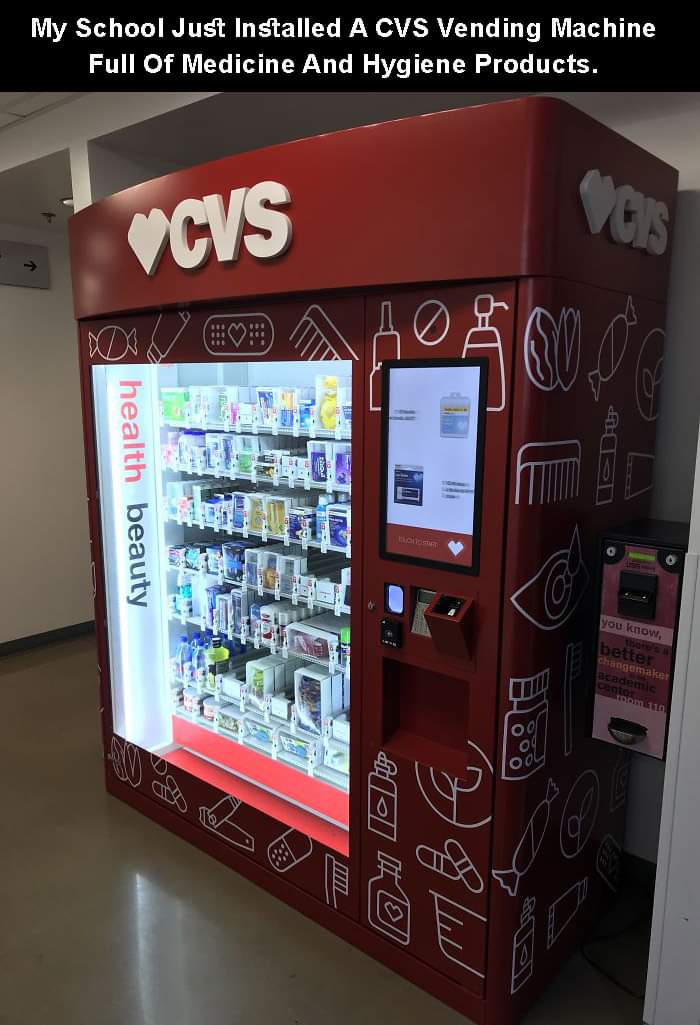 cool vending machine ideas - My School Just Installed A Cvs Vending Machine Full Of Medicine And Hygiene Products. Vcvs My health beauty you know, better Changemacet Com ${2 Tt 01