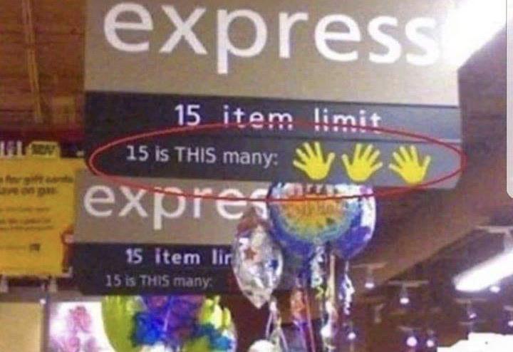 walmart 15 items or less sign - express 15 item limit 15 is This many exprezi 15 item lir 15 is This many