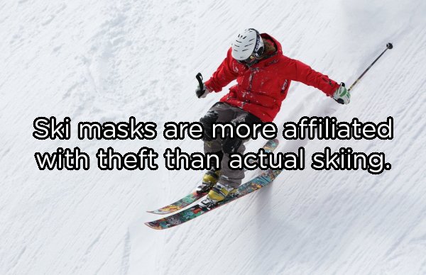 freerider ski - Ski masks are more affiliated with theft than actual skiing.