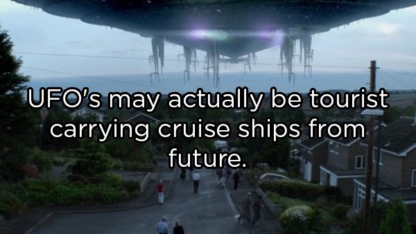 ufo 2012 movie - Ufo's may actually be tourist carrying cruise ships from future.