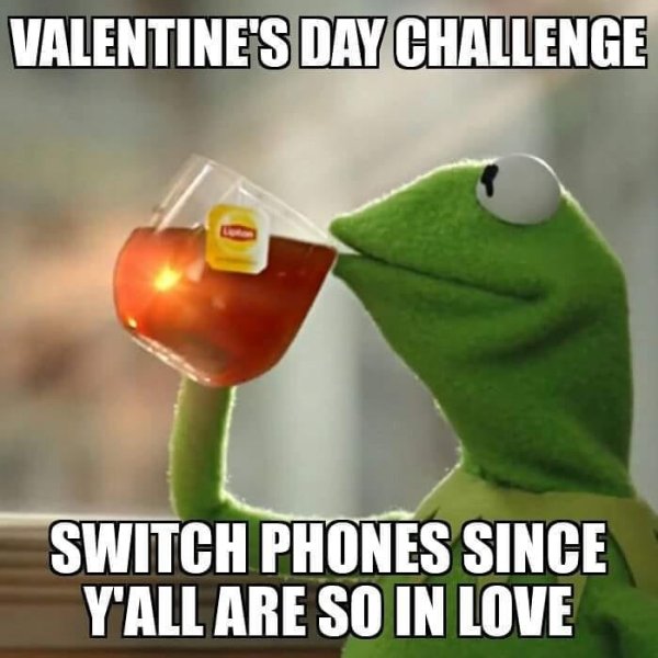 imma just pretend i didn t read - Valentine'S Day Challenge Switch Phones Since Y'All Are So In Love