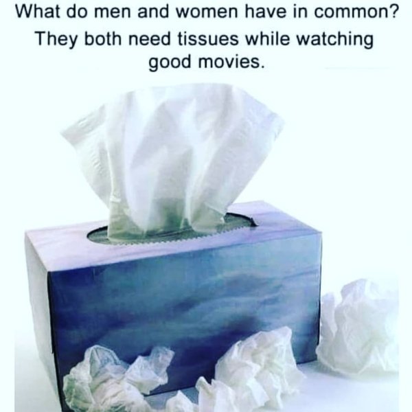 eagles tissue box meme - What do men and women have in common? They both need tissues while watching good movies.