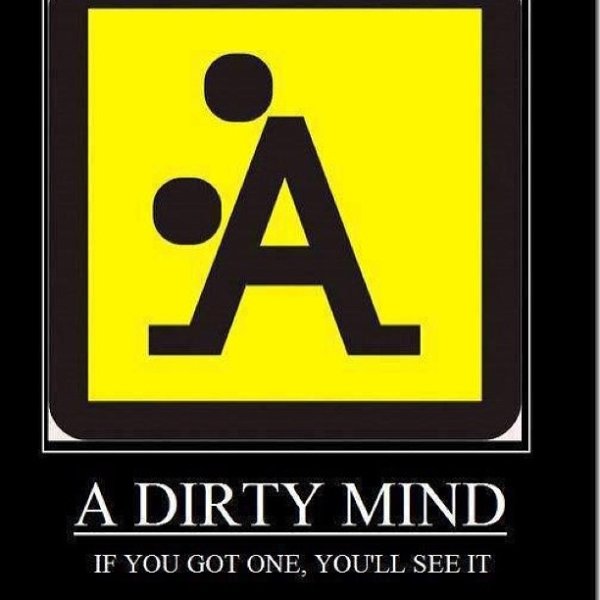 vehicle registration plate - A Dirty Mind If You Got One, You'Ll See It