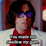 swallow gum scott pilgrim - You made me swallow my gum.