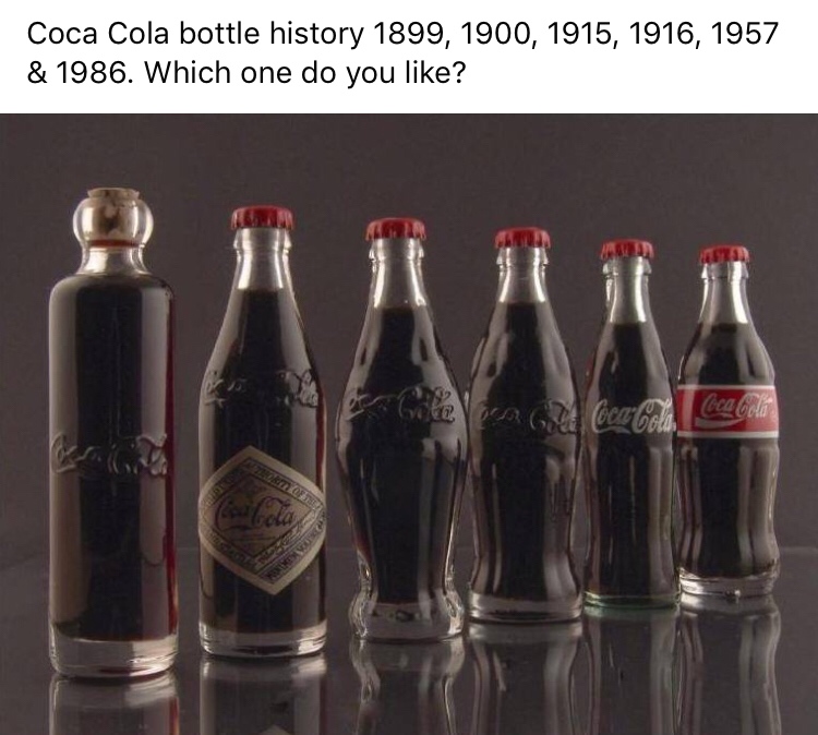 coca cola bottle history - Coca Cola bottle history 1899, 1900, 1915, 1916, 1957 & 1986. Which one do you ? Lee Giel beacoco