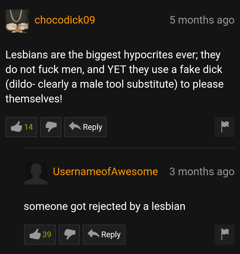 preston garvey pornhub - chocodicko9 5 months ago Lesbians are the biggest hypocrites ever; they do not fuck men, and Yet they use a fake dick dildo clearly a male tool substitute to please themselves! 314 UsernameofAwesome 3 months ago someone got reject