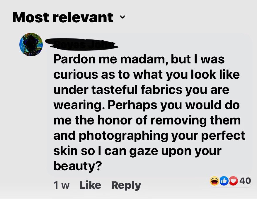 angle - Most relevant Pardon me madam, but I was curious as to what you look under tasteful fabrics you are wearing. Perhaps you would do me the honor of removing them and photographing your perfect skin so I can gaze upon your beauty? 1 w Do 40