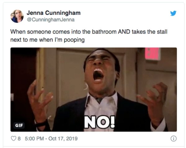 video - Jenna Cunningham When someone comes into the bathroom And takes the stall next to me when I'm pooping Gif Gif No! 8