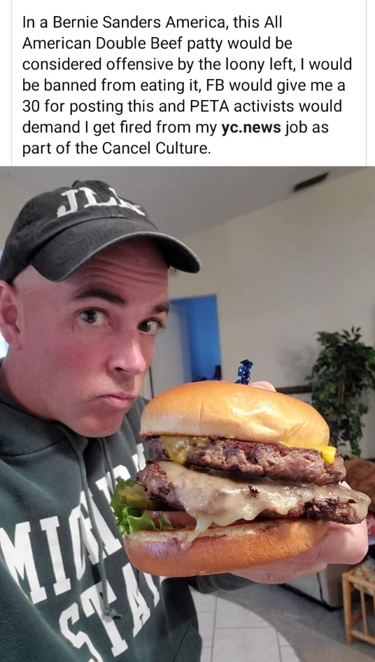 fast food - In a Bernie Sanders America, this All American Double Beef patty would be considered offensive by the loony left, I would be banned from eating it, Fb would give me a 30 for posting this and Peta activists would demand I get fired from my yc.n