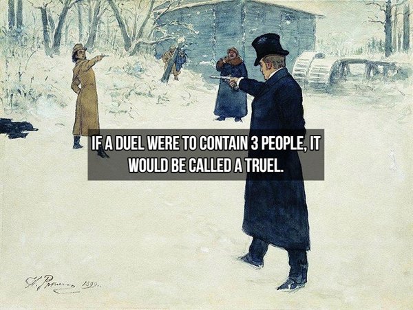 duel between onegin and lenski - If A Duel Were To Contain 3 People, It Would Be Called A Truel. Pom