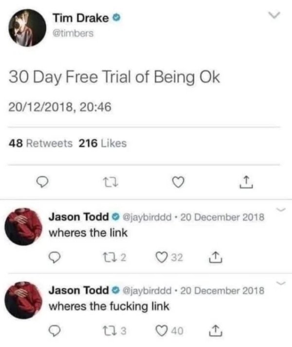 screenshot - Tim Drake 30 Day Free Trial of Being Ok 20122018, 48 216 Jason Todd . wheres the link 272 32 Jason Todd . wheres the fucking link 273 0 40