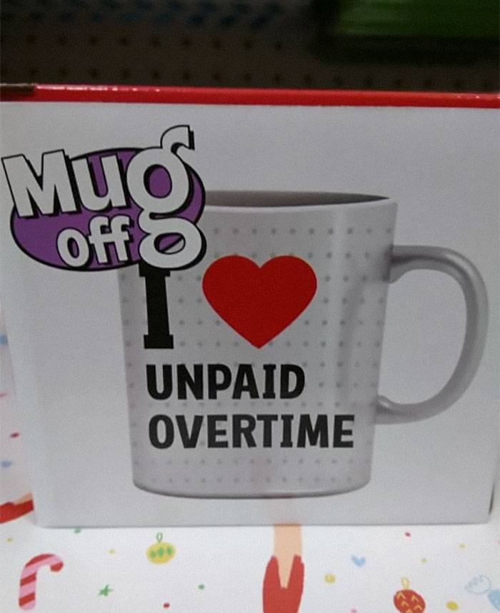 mug - off Unpaid Overtime