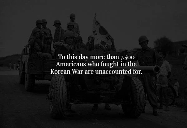 car - To this day more than 7,500 Americans who fought in the Korean War are unaccounted for,