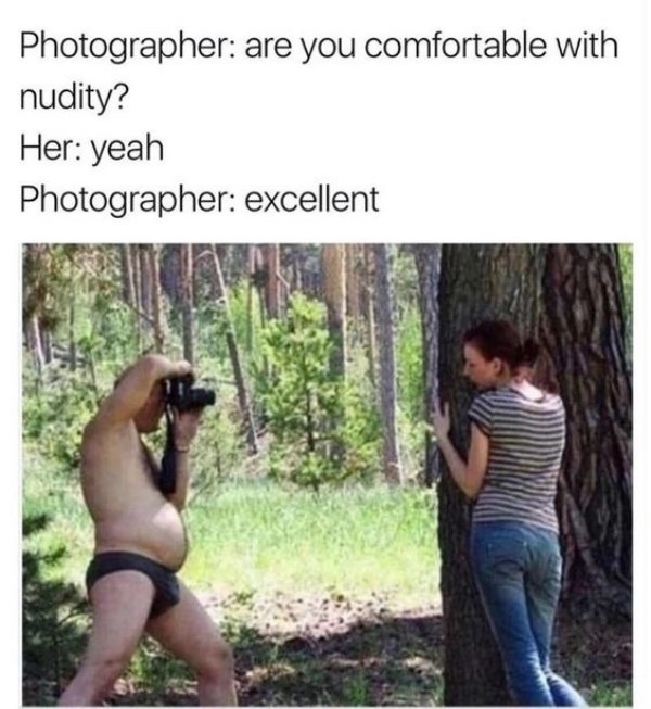 you comfortable with nudity - Photographer are you comfortable with nudity? Her yeah Photographer excellent