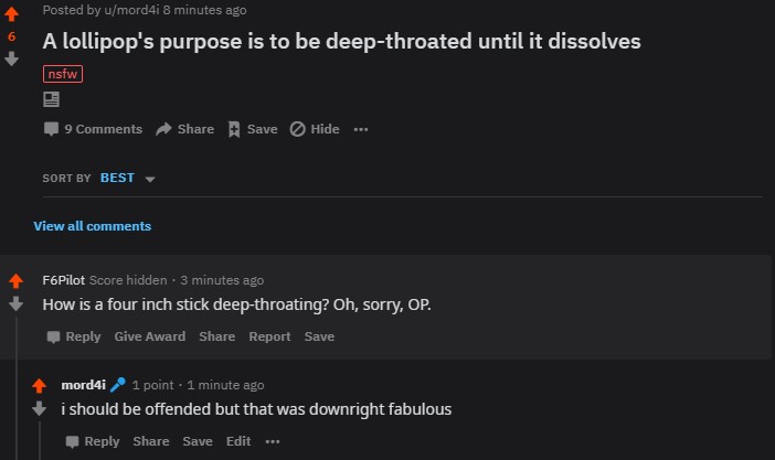 screenshot - Posted by umord4i 8 minutes ago A lollipop's purpose is to be deepthroated until it dissolves nsfw 9 Save Hide .. Sort By Best View all F6Pilot Score hidden. 3 minutes ago How is a four inch stick deepthroating? Oh, sorry, Op. Give Award Repo