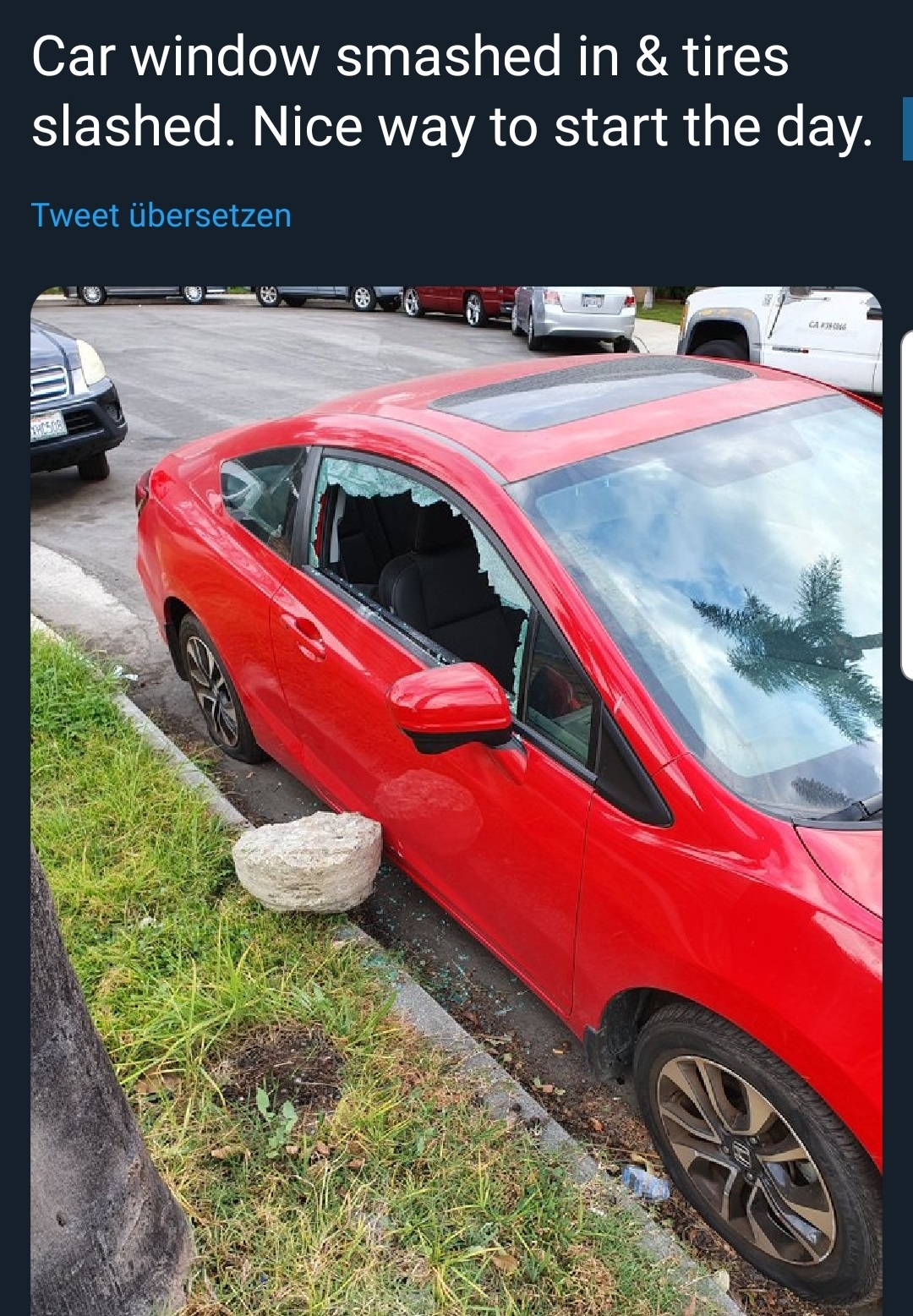 bumper - Car window smashed in & tires slashed. Nice way to start the day. Tweet bersetzen