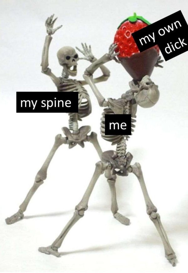 woody skeleton - my own dick my spine me