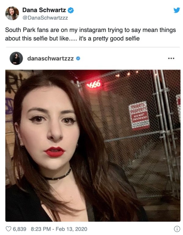 lip - Dana Schwartz South Park fans are on my instagram trying to say mean things about this selfie but ..... it's a pretty good selfie danaschwartzzz 6,839