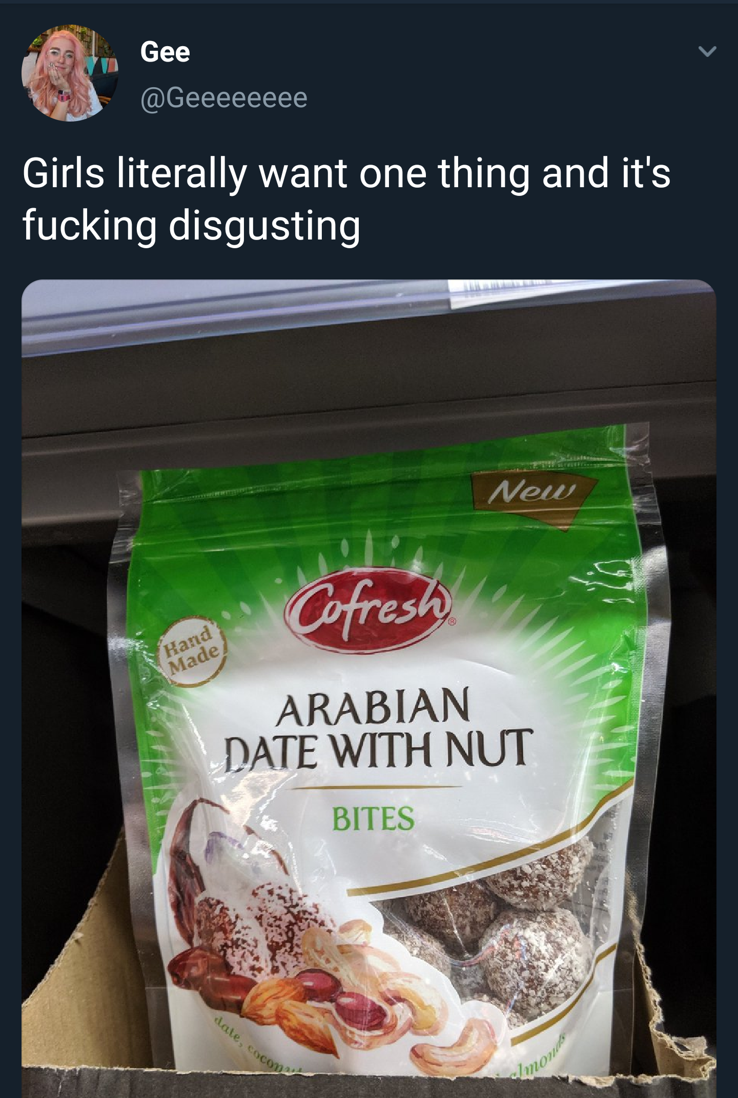recipe - Gee Girls literally want one thing and it's fucking disgusting New Cofresh Arabian Date With Nut Bites