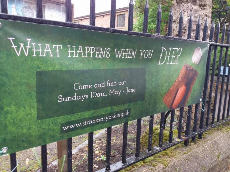 happens when you die come and find out - W Hat Happens When You Dit? Come and find out Sundays 10am, May June