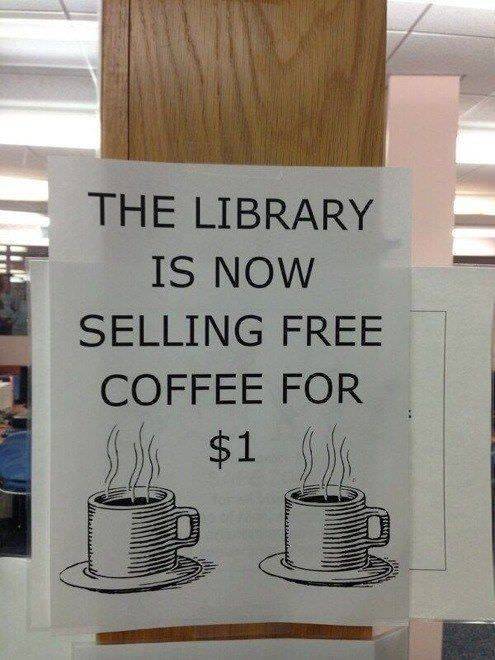 library is now selling free coffee - The Library Is Now Selling Free Coffee For