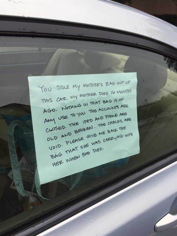 vehicle door - You Stole My Mother'S Bag Out Of This Car. My Mother Died 16 Months Ago. Nothing In That Bag Is Of Any Use To You. The Accounts Are Closed. The Ipad And Phone Are Closed. The Broken. The Back Old And Broken. The Checks Are Void. Please Give