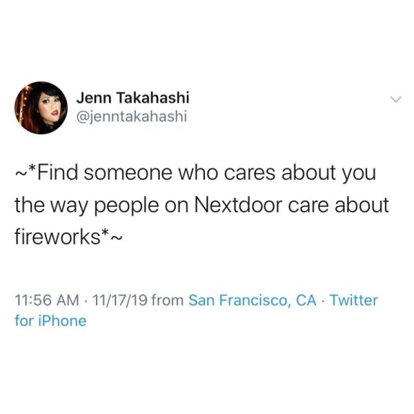 marvel incorrect funny quotes - Jenn Takahashi ~Find someone who cares about you the way people on Nextdoor care about fireworks~ 111719 from San Francisco, Ca Twitter for iPhone