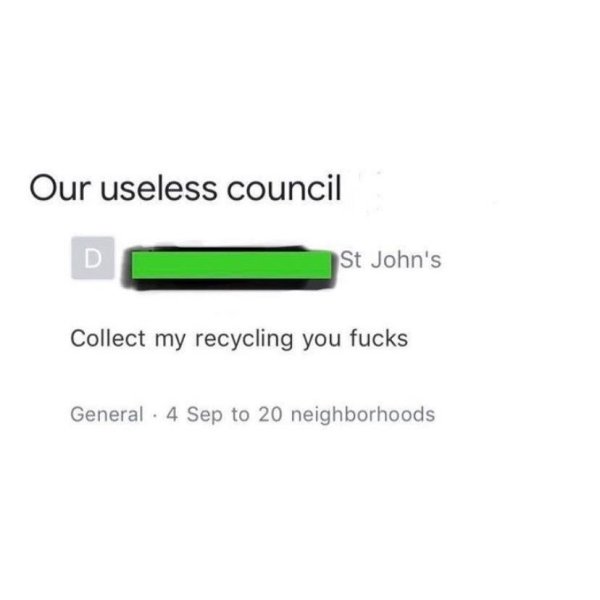 diagram - Our useless council St John's Collect my recycling you fucks General 4 Sep to 20 neighborhoods