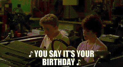 you say it's your birthday gif - S You Say It'S Your Birthdays